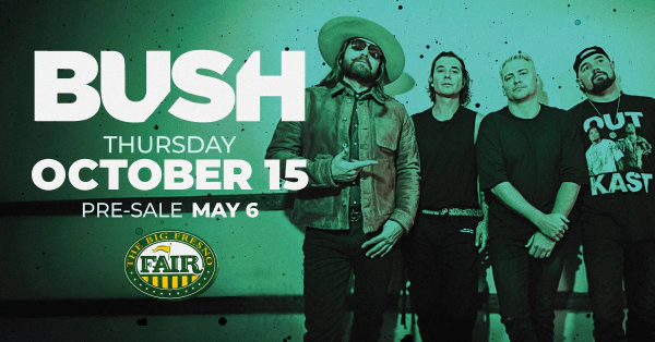 Win Tickets to see BUSH Live at The Big Fresno Fair on October 15th!