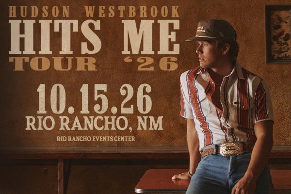 Win tickets to see Hudson Westbrook at Rio Rancho Events Center!