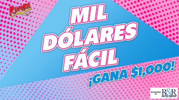 MIL DÓLARES FÁCIL - Sponsored by: R&R Chevrolet