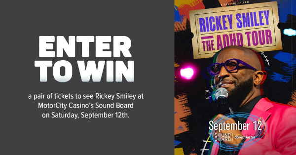 Enter now for a chance to win a pair of tickets to see Rickey Smiley at MotorCity Casino’s Sound Board on Saturday, September 12th.