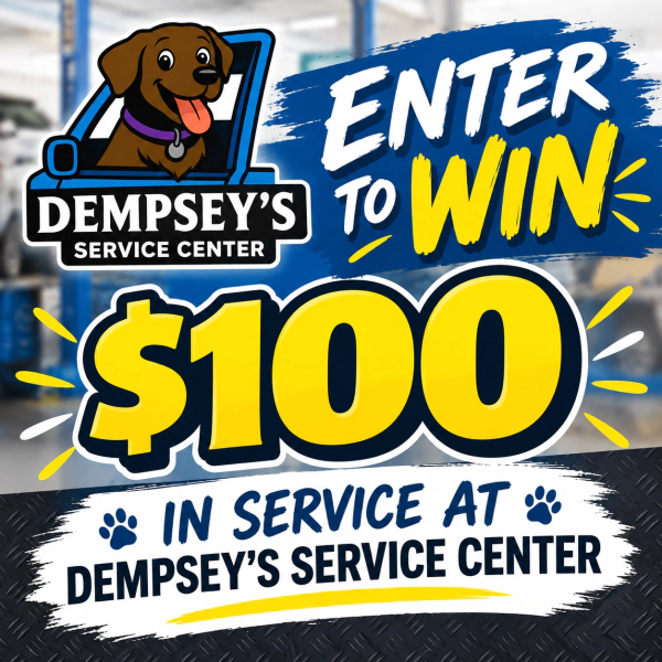 Win $100 to Dempsey's Service Center