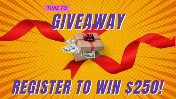 Register To Win $250!