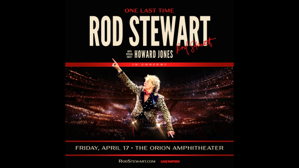 Win tickets to see Rod Stewart ONE MORE TIME at Orion Amphitheater!