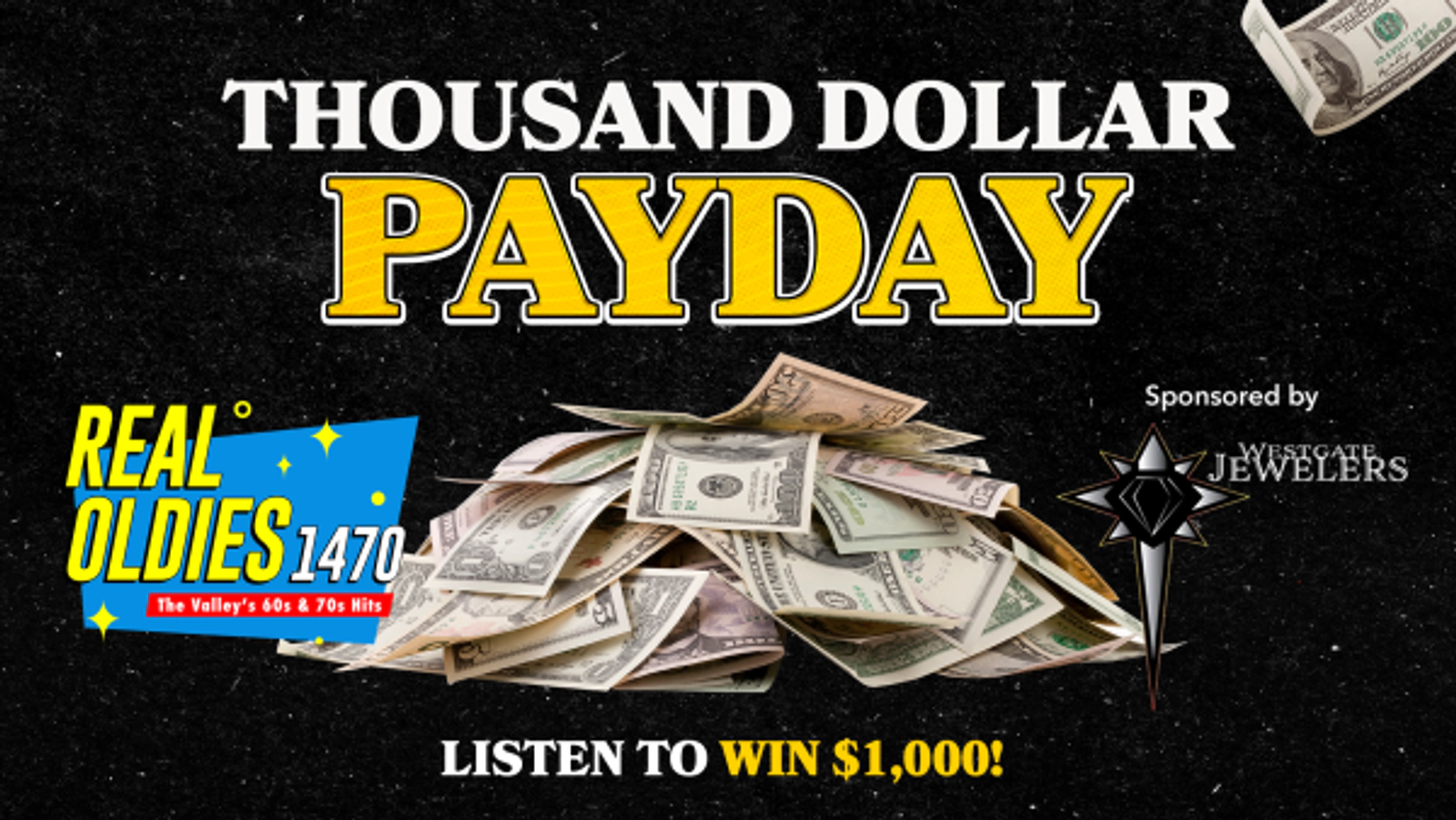 Listen to Win $1,000 - Sponsored Locally By Westgate Jewelers!