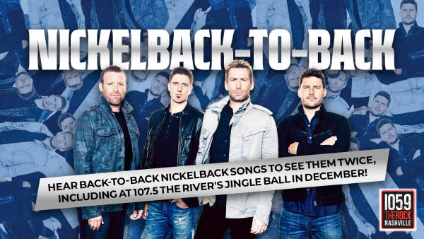 See Nickelback in Nashville....TWICE!!
