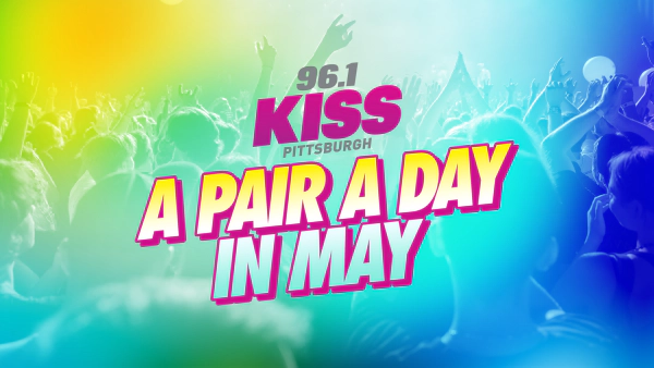 A PAIR A DAY IN MAY WITH 96.1 KISS!
