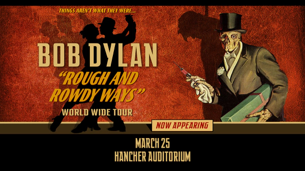 Win Tickets To See Bob Dylan At Hancher Auditorium