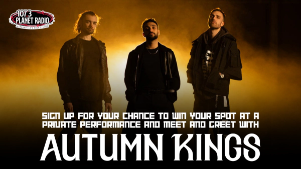 Your Chance To Win A Private Performance and Meet & Greet with Autumn Kings!