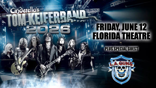 Win Tickets To Cinderella - Tom Keifer On June 12th At Florida Theatre