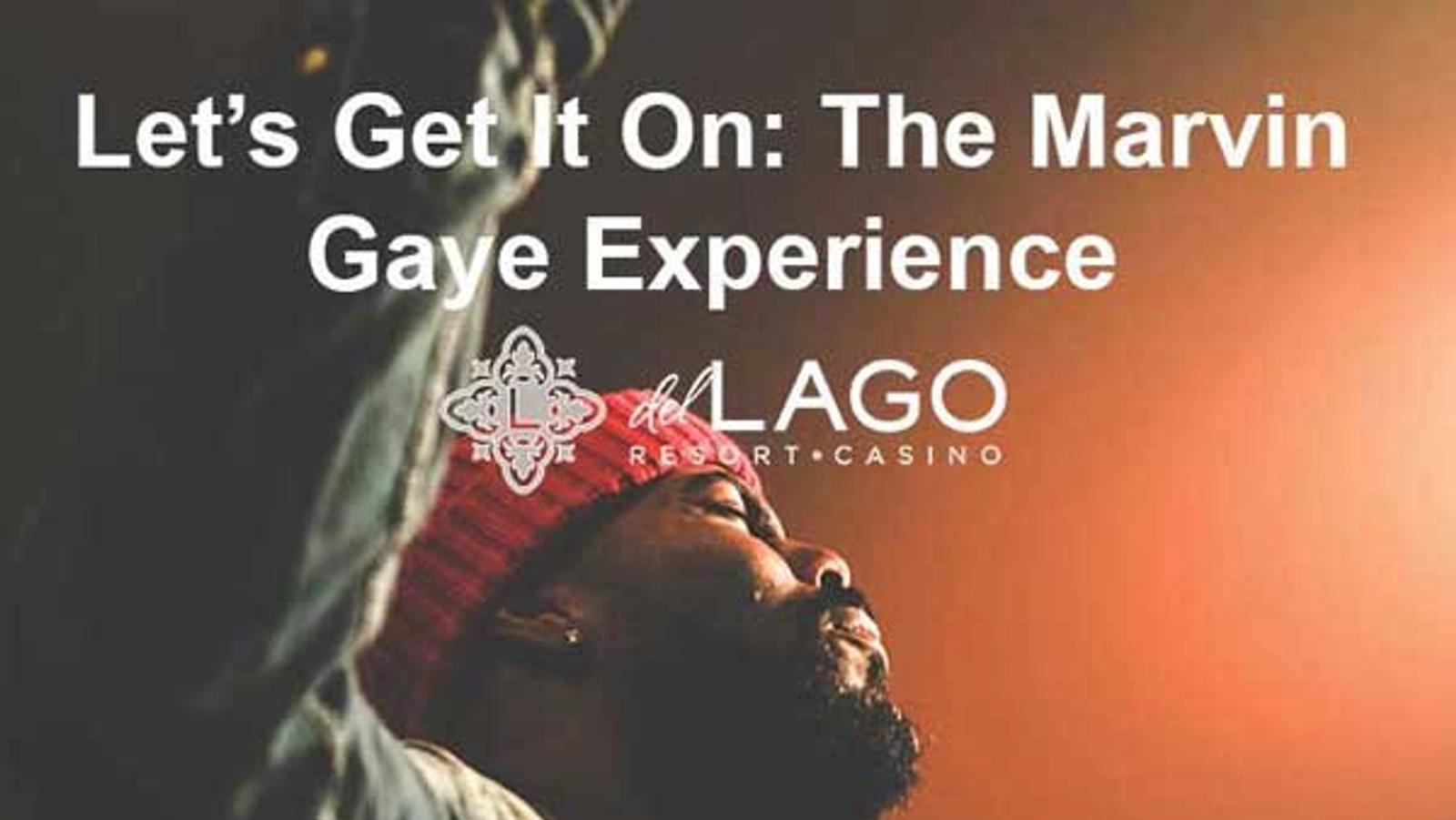 Win tickets to the Marvin Gaye Experience @ del Lago