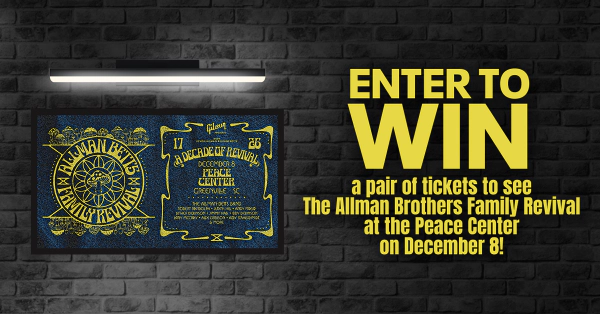 Enter for a chance to win a pair of tickets to see The Allman Brothers Family Revival at the Peace Center on December 8!