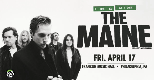 Win Tickets to ALT 104.5 Presents The Maine @ Franklin Music Hall!