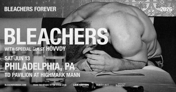 See BLEACHERS in Philly!