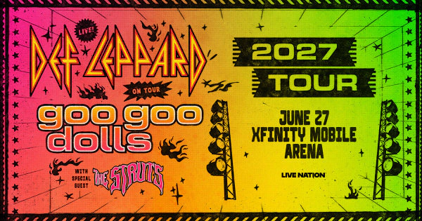 Win Tickets to see Def Leppard, Goo Goo Dolls, and The Struts @ Xfinity Mobile Arena on June 26th!