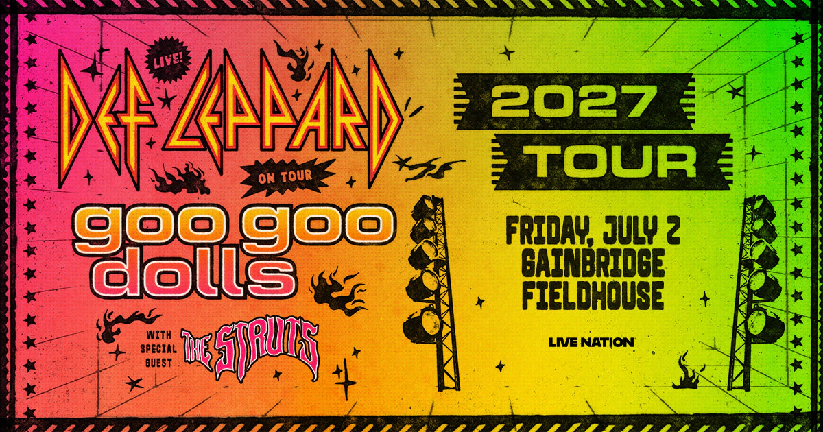Def Leppard & The Goo Goo Dolls @ Gainbridge Fieldhouse 7.2.27 Ticket ...