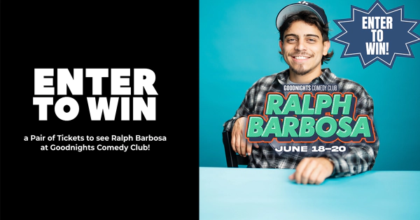 Win tickets to see Ralph Barbosa at Goodnights Comedy Club!!