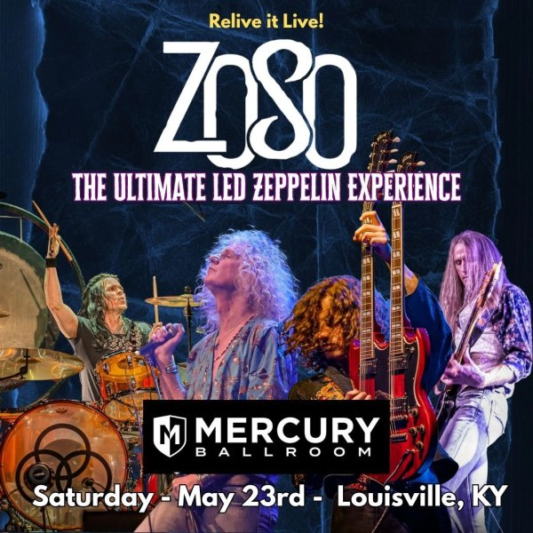Zoso @ Mercury Ballroom 5/23/26