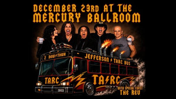 Jefferson Tarc Bus @ Mercury Ballroom 12.23.26 Ticket Giveaway