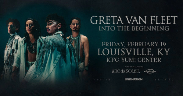 Greta Van Fleet @ KFC Yum! Center 2.19.27 Ticket Giveaway