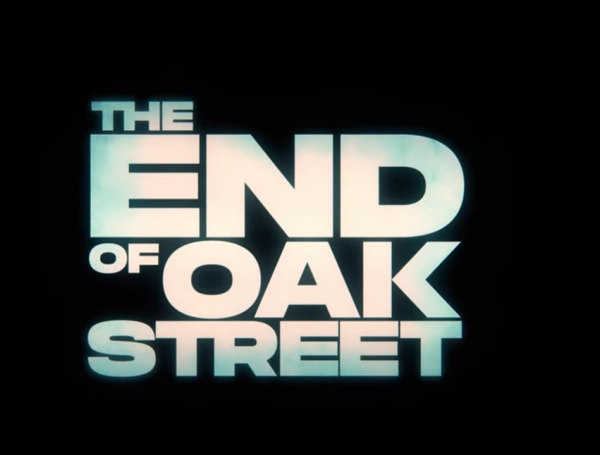 The End of Oak Street
