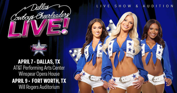 Enter to WIN tickets to see the Dallas Cowboys Cheerleaders LIVE! (TEXAS DATE)