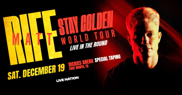 Enter to WIN tickets to Matt Rife: Stay Golden World Tour (TEXAS DATE)