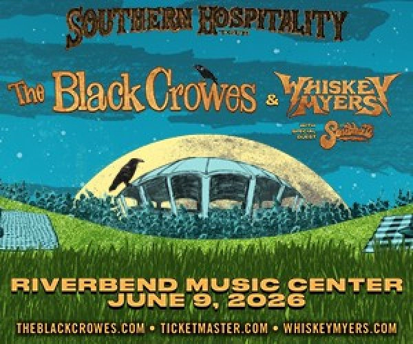 THE BLACK CROWES AND WHISKEY MYERS @ RIVERBEND 6/9/26