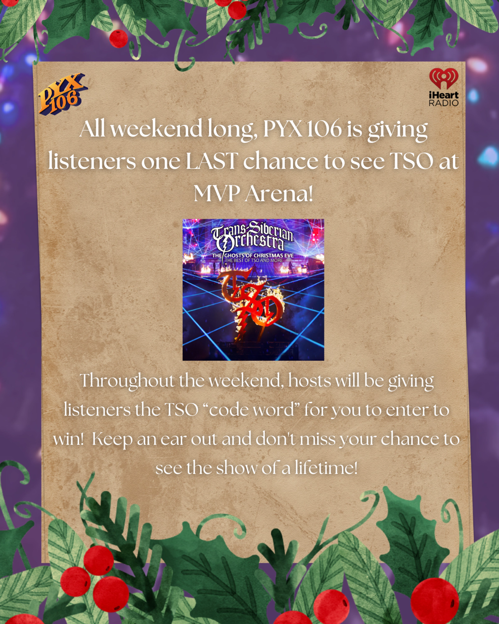 Enter for your LAST chance to see TSO with PYX 106!