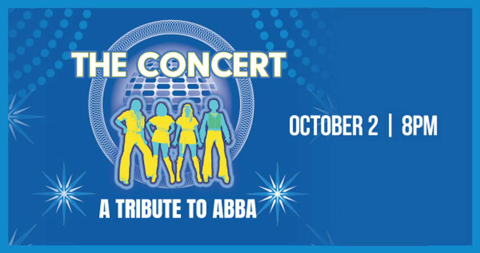 The Concert: A Tribute To ABBA at Hard Rock Live Orlando 10/2/25