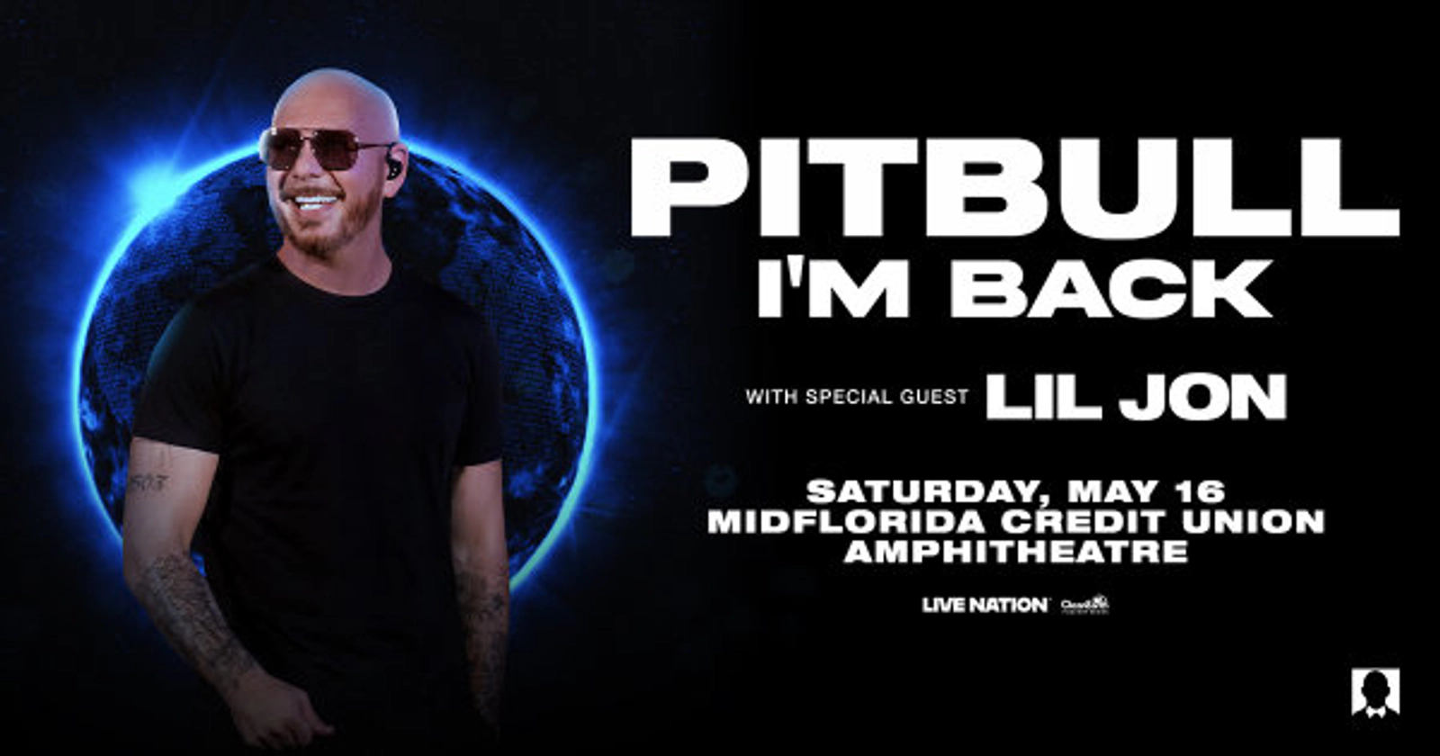 Pitbull: I'm Back Tour with Special Guest Lil John