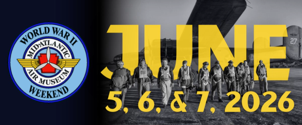 Register to Win Tickets for the Mid Atlantic Air Museum’s 35th World War II Weekend!