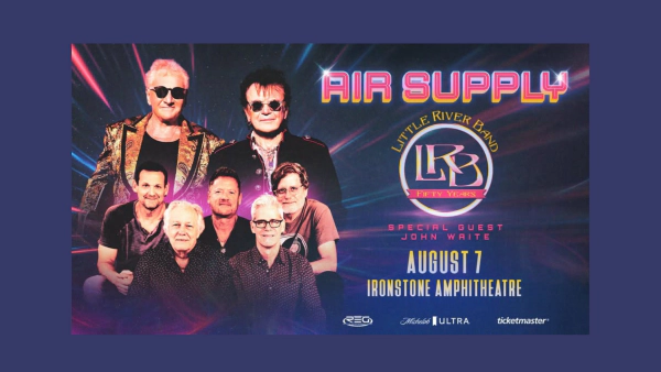 Enter For A Chance To Win Tickets To See Air Supply & Little River Band Coming August 7th To Ironstone Amp!