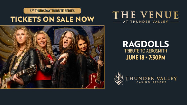 Enter For A Chance To Win Tickets To See The RagDolls - A Tribute To Aerosmith Coming June 18th To Thunder Valley!