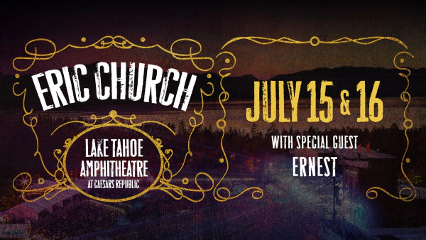 Enter For A Chance To Win Tickets To See Eric Church Coming July 15th & 16th To Lake Tahoe Amp!