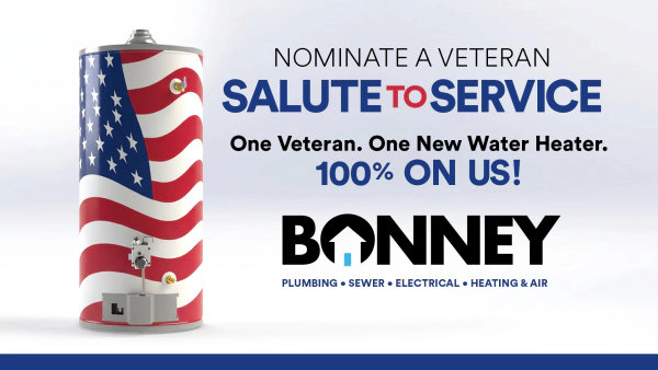 Nominate A Veteran To Receive A New Water Heater Courtesy Of Bonney!