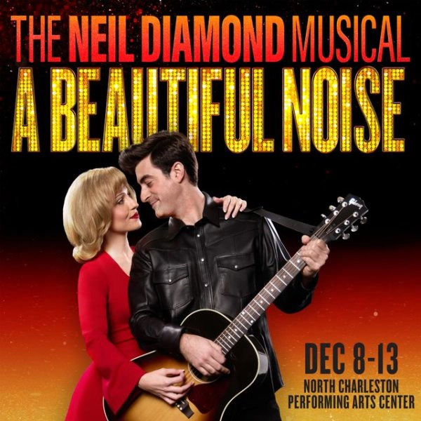 The Neil Diamond Musical: A Beautiful Noise at NCPAC!