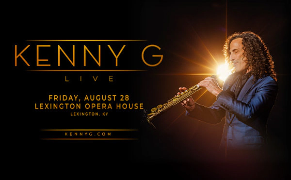 Kenny G @ The Lexington Opera House 8.28.26 Ticket Giveaway