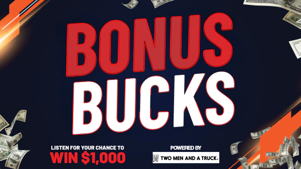 Bonus Bucks, Presented by Two Men and a Truck