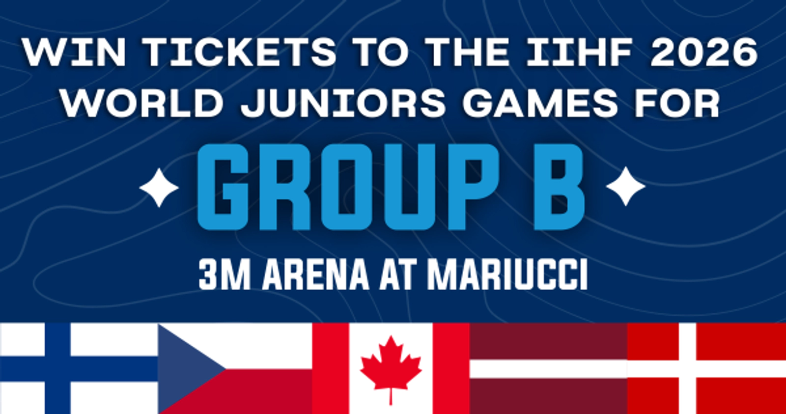 Win Tickets to 2026 IIHF World Juniors Games - Group B