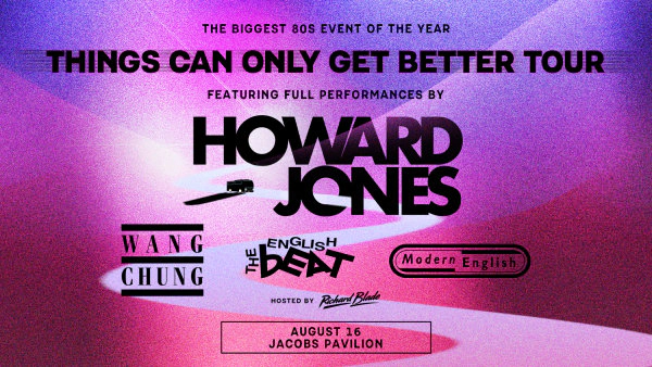 Win tickets to Things Can Only Get Better Tour at Jacobs Pavilion