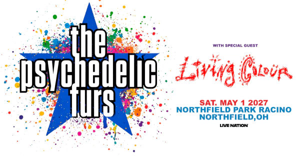 Win a pair of tickets to see The Psychedelic Furs at Northfield Park Racino