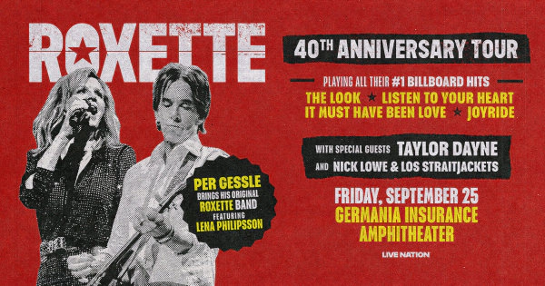 ENTER TO WIN TICKETS TO ROXETTE