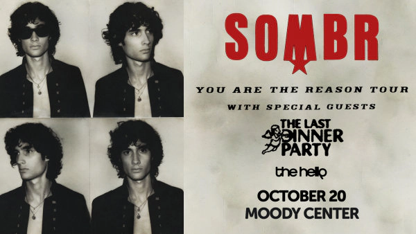 WIN A PAIR OF TICKETS TO SEE SOMBR