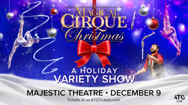 WIN A PAIR OF TICKETS TO A MAGICAL CIRQUE CHRISTMAS