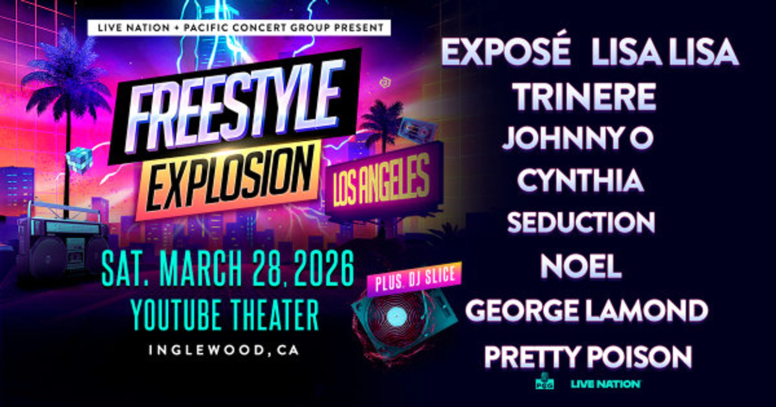 Freestyle Explosion at YouTube Theater Saturday March 28th!