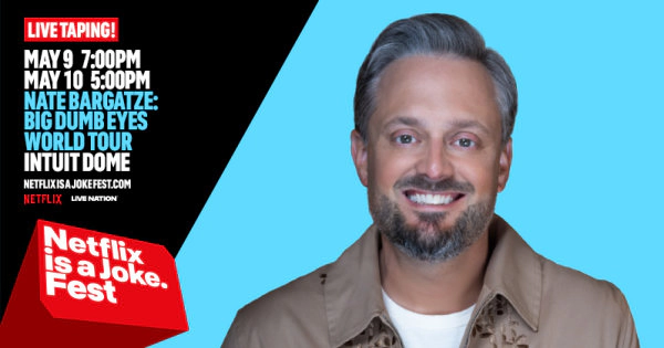 Win Tickets to Netflix Is A Joke Presents Nate Bargatze: Big Dumb Eyes World Tour