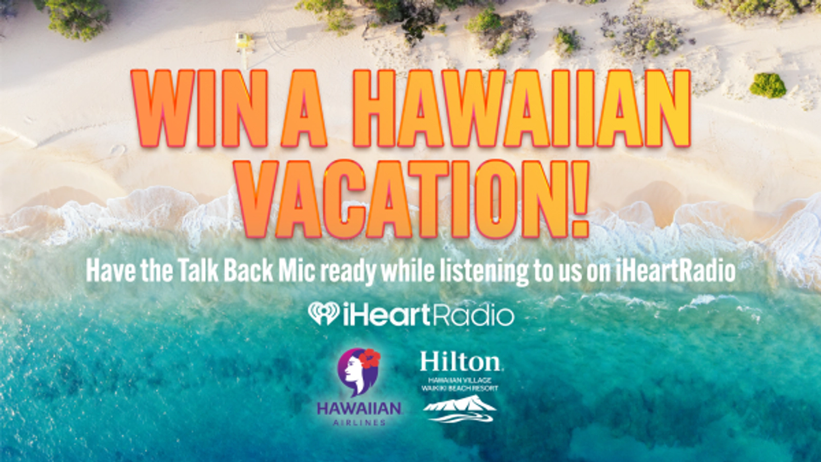 Win a Hawaiian Vacation With the iHeartRadio Talkback Mic!