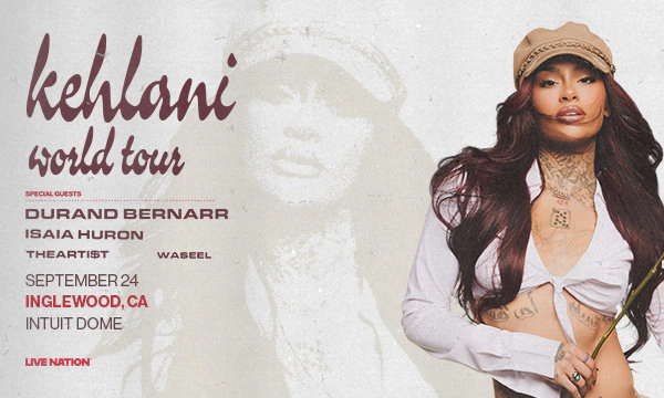 Win Tickets to see Kehlani at Intuit Dome September 24th!