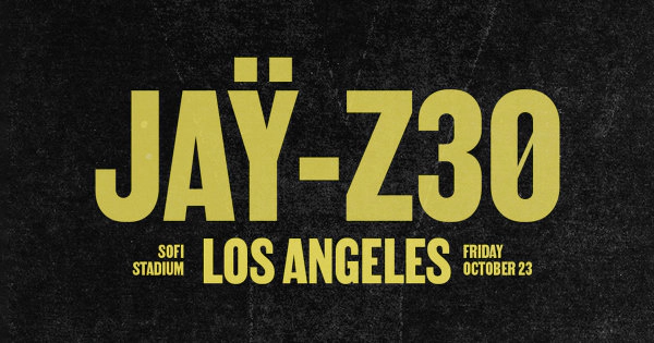 Win Tickets to see Jay-Z Friday October 23rd at Sofi Stadium