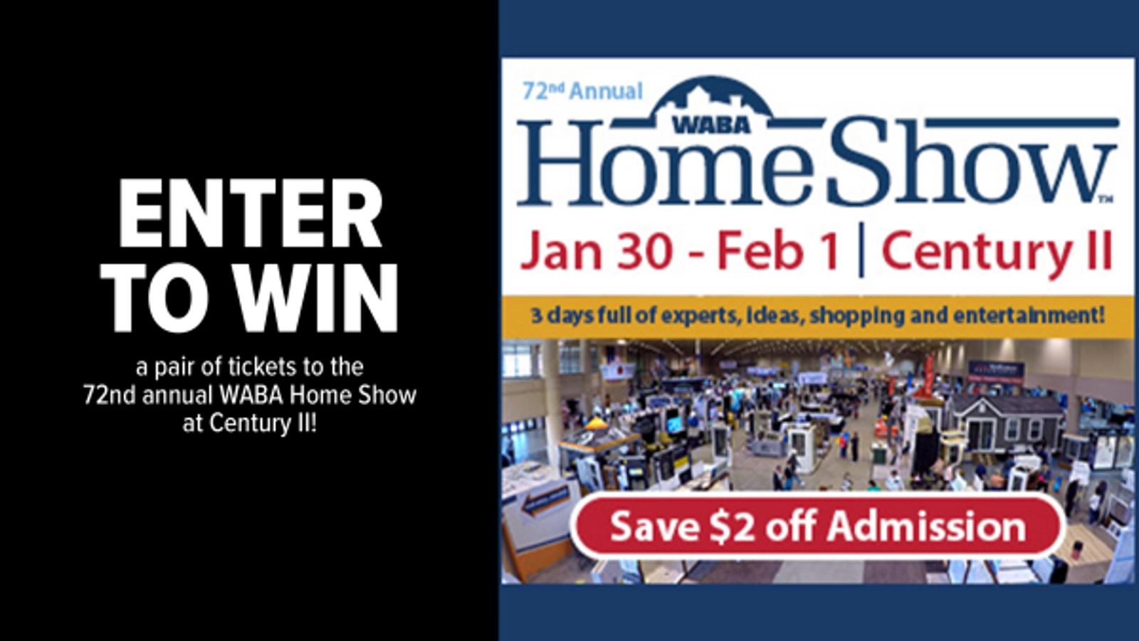Win a pair of tickets to the 72nd annual WABA Home Show at Century II!